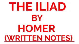 THE ILIAD || FULL SUMMARY IN HINDI WITH WRITTEN NOTES || BY HOMER