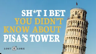 3 FACTS YOU DIDN'T KNOW ABOUT THE LEANING TOWER OF PISA