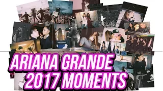 Ariana Grande || 2017 Moments