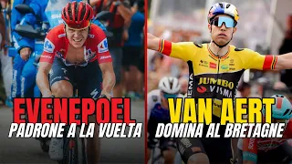 EVENEPOEL padrone della VUELTA 2022 | VAN AERT domina la Bretagne Classic