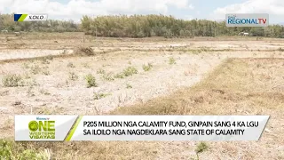 One Western Visayas: P205-M nga calamity fund, gamiton sang mga nagdeklara sang state of calamity