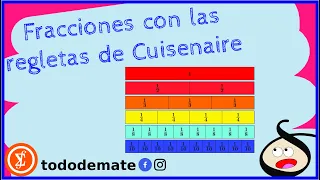 FRACCIONES con las regletas de CUISENAIRE 📕📏