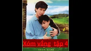 Xóm vắng / Tập 4 / Thuyết minh