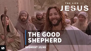 The Good Shepherd | The Life of Jesus | #25