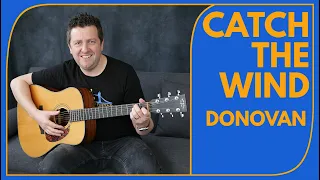 Catch The Wind - Guitar Lesson - Donovan - How to Play - Drue James