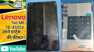 Lenovo Tab M8 TB-8505X Lcd Replacement and Part Price?