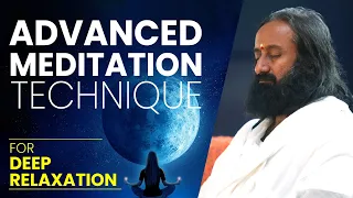 Powerful String Meditation For Deep Relaxation | Advanced Meditation Technique | Gurudev