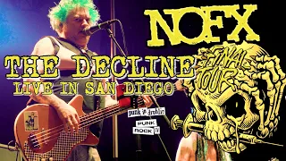 NOFX - THE DECLINE - PUNK IN DRUBLIC - SAN DIEGO - NOFX FINAL TOUR - 2023 - FULL SONG