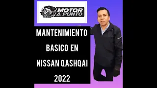 Como hacer un mantenimiento a una nissan qashqai 2022