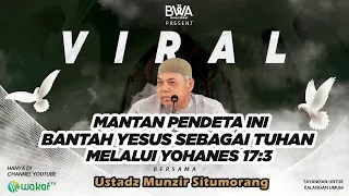 VIRAL!!! MANTAN PENDETA INI BANTAH YESUS SEBAGAI TUHAN MELALUI YOHANES 17:3 | MUALAF FEST 2023