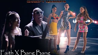 Stevie Wonder & Jessie J Ft. Ariana Grande & Nicki Minaj - Faith / Bang Bang Mashup