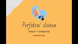 Совершенные глаголы в чешском / perfektní slovesa