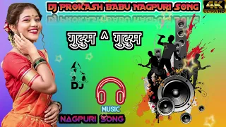 गुदुम ^गुदुम ^ Dj^NaGpuri[^Song)^Dj^PROKASH^BABU{DJ ^NaGpuri}^Song}^2024♥️🙏🙏♥️^