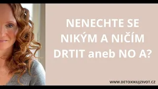 Nenechte se nikým a ničím drtit aneb No a?