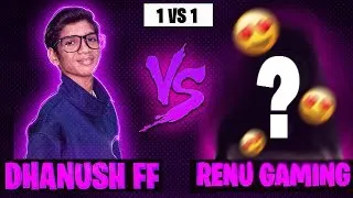 👑💕  Dhanush FF Gamer Vs Renu Gaming 😎 1 vs 1 💀 in Telugu   | Dhanush FF Gamer |