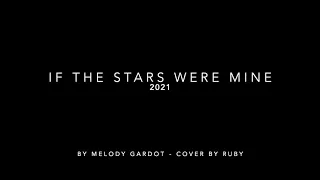 Ruby Sings - If The Stars Were Mine