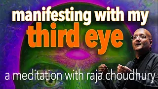 SECRET THIRD EYE DMT AWAKENING MEDITATION with Raja Choudhury