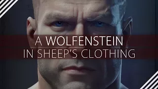 A Wolfenstein in Sheep's Clothing - A Character Analysis