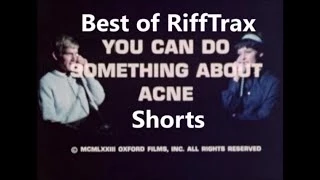 Best of RiffTrax Shorts You Can Do Something About Acne