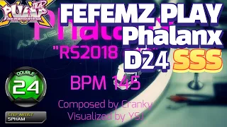 [Pump it up XX] Phalanx D24 SSS FEFEMZ PLAY