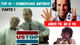 INESQUECIVEIS COMERCIAIS ANTIGOS | LISTA ESPECIAL DOS MELHORES TOP 10 | ANOS 70, 80 e 90 | Parte 1