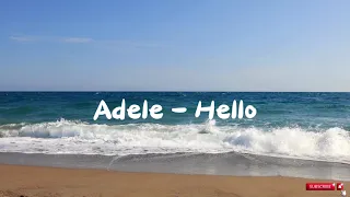 Adele - Hello - Lyrics -  World Top Trending Famous Songs - Most Viewed Music Videos