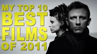 My Top 10 Best Films of 2011