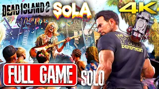 DEAD ISLAND 2 SoLA DLC Gameplay Walkthrough FULL GAME (4K 60FPS) PC ULTRA HD || Ryan - Solo