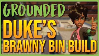 Duke shows us his Grounded Brawny Bin Build!