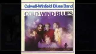 Colwell-Winfield Blues Band - 1968 - Cold Wind Blues