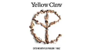 Yellow Claw & Flux Pavilion - Catch Me feat. Naaz