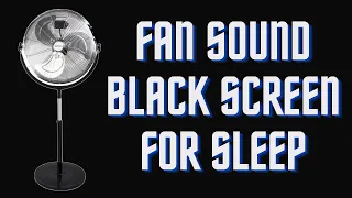 BEST FAN NOISE with  BLACK SCREEN | FALL ASLEEP FAST