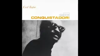 Cecil Taylor-Conquistador (1968)