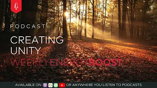 Creating Unity  | Weekly Energy Boost