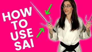 How to Use Your Sai Weapon for Karate & Kobudo