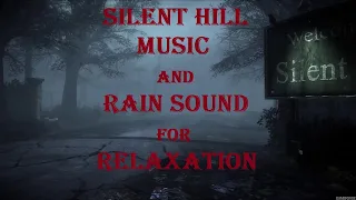 Silent Hill Music and Rain for Relaxation
