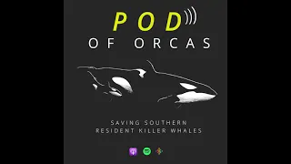 Pod of Orcas: Killer whales and culture, with Dr. John Ford