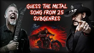 Guess the Metal Song FROM 25 SUBGENRES | QUIZ