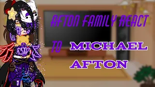 Afton family react to Michael Afton, ( 46k subs special). Enjoy