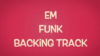 Backing Track In Em Funk