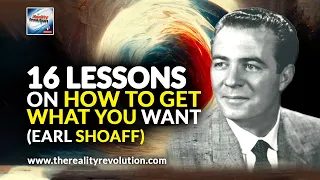 Earl Shoaff - 16 Lessons On How To Get What You Want (963hz)