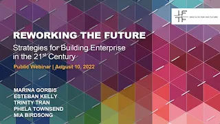 Reworking the Future—Strategies for Building Enterprise in the 21st Century