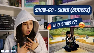 SHOW-GO - Silver (Beatbox) REACTION | FIRST TIME LISTENING