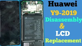 Huawei Y9 Disassembly ,Display, Battery ,Teardown ( Huawei Y9 2019 )