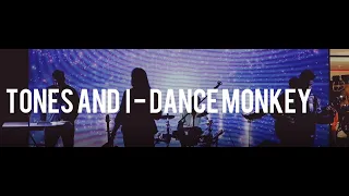 TONES AND I - DANCE MONKEY ( Covered by Zero Gravity The Band)