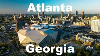 Atlanta in 4K | A Drone Video