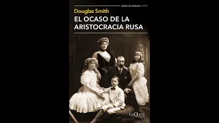 Douglas Smith: El ocaso de la aristocracia rusa