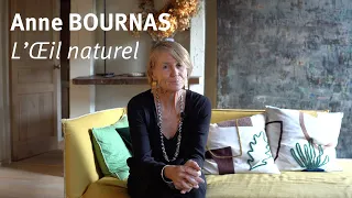 Anne BOURNAS – "L'Œil naturel"