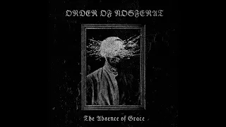 Order of Nosferat - The Absence of Grace (Full Album)