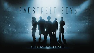 Badstreet Boys – Eurosong (Official Music Video)